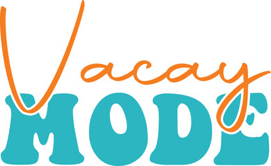 vacay mode