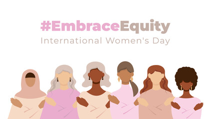 Fototapeta na wymiar #EmbraceEquity. Banner International Women's Day. Faceless vector illustration. EPS 10
