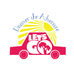 Discover adventure, the car drives towards adventure. let's go to