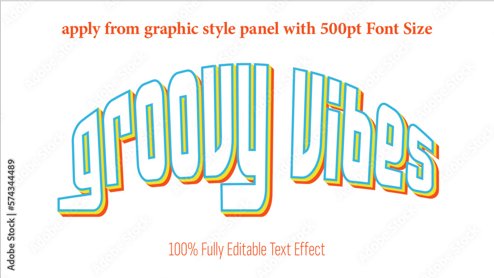Poster groovy vibes - fully editable effect, apply from graphics style panel with 350 to 500pt font size.