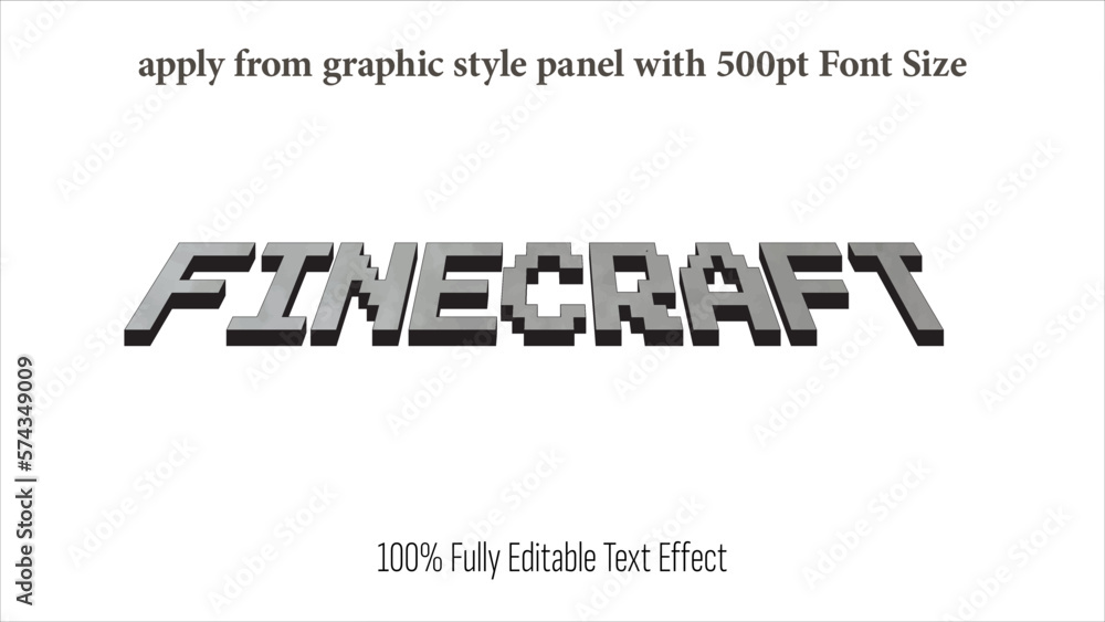 Fototapete finecraft - fully editable effect, apply from graphics style panel with 350 to 500pt font size.