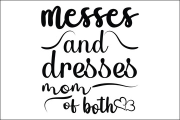 messes and dresses mom of both