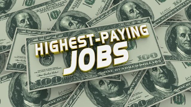 Highest-Paying Jobs Career Potential Make Most Money Income Dollars 3d Animation