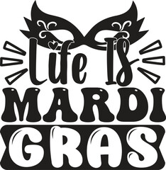 life is mardi gras