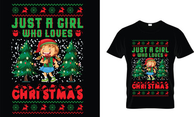 Just A Girl Who Loves Christmas...Christmas T-Shirt Design Template