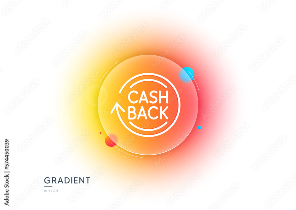 Poster cashback service line icon. gradient blur button with glassmorphism. money transfer sign. rotation a
