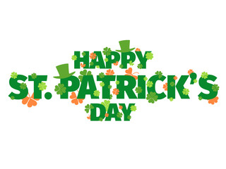 Happy st. Patrick's Day text with clover leaves and leprechaun hat. Clover leaves behind and in front of the letters. Design for greeting card, promotional materials and banners. Vector illustration