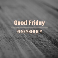 Composition of good friday text and copy space on grey background