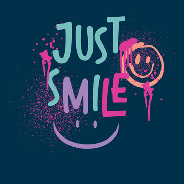Graffiti street art style smile slogan text, melting face drawings. Vector illustration design, fashion, graphics, tshirt prints, graphic, fashion, girls, women, sweatshirts, kids, clothing, textile