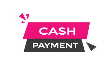 cash payment tbutton vectors.sign label speech bubble cash payment

