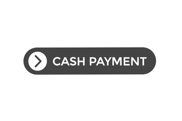 Naklejka na ściany i meble cash payment tbutton vectors.sign label speech bubble cash payment 