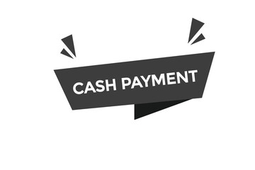 cash payment tbutton vectors.sign label speech bubble cash payment
