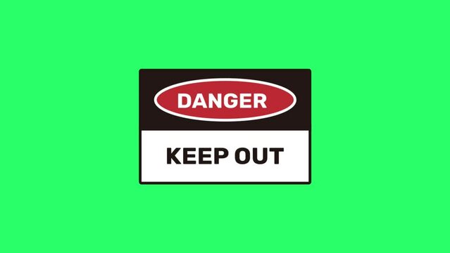 Animation DANGER KEEP OUT sign isolate on green background.