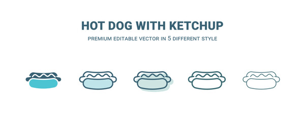 hot dog with ketchup icon in 5 different style. Outline, filled, two color, thin hot dog with ketchup icon isolated on white background. Editable vector can be used web and mobile