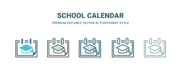school calendar icon in 5 different style. Outline, filled, two color, thin school calendar icon isolated on white background. Editable vector can be used web and mobile