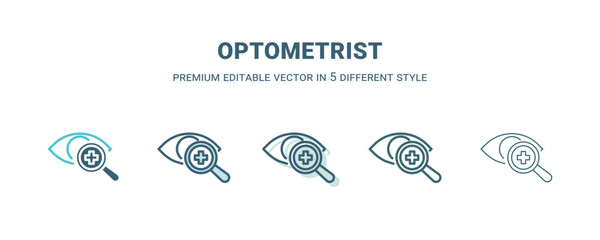 optometrist icon in 5 different style. Outline, filled, two color, thin optometrist icon isolated on white background. Editable vector can be used web and mobile