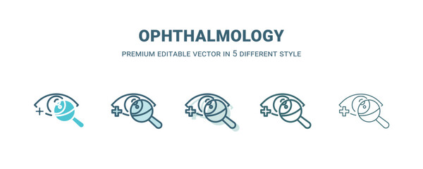 ophthalmology icon in 5 different style. Outline, filled, two color, thin ophthalmology icon isolated on white background. Editable vector can be used web and mobile
