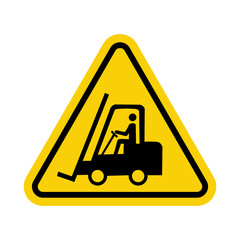 Sign for forklifts and other industrial vehicles. Yellow triangle warning sign with forklift icon inside.