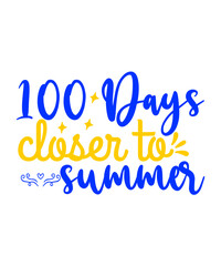 100 Days Closer to Summer SVG Cut File