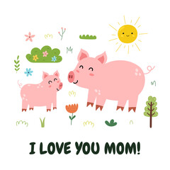 I Love You Mom print with a cute mother pig and her baby piglet. Funny animals family card for Mother’s Day. Vector illustration