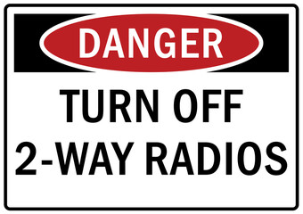 Fototapeta premium Blasting area warning sign and label turn off 2 way radio