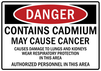 Fototapeta premium Cadmium hazard sign and labels contain cadmium may cause cancer
