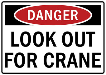 Fototapeta premium Overhead crane hazard sign and labels look out for crane
