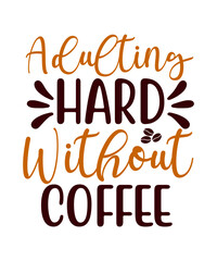 Fototapeta premium Coffee svg, coffee lover svg, free coffee svg cut files