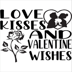 Love kisses and valentine wishes