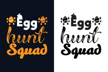 Egg hunt squad.  Easter day t-shirt design template