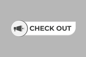 Check Out Button. Speech Bubble, Banner Label Check Out