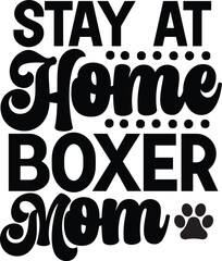 Stay At Home Boxer Mom