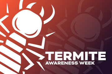 Termite Awareness Week. Vector illustration. Holiday poster.