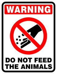 do not feed the animal safety sign