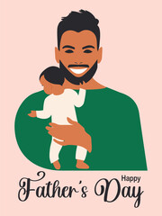 Happy Father's Day greeting card. A bearded attractive man with a small child in his arms smiles happily. Vertical pink banner. Vector.
