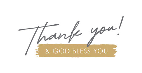 Thank you and god bless you, Handwritten Lettering. Template for Banner, Postcard, Poster, Print, Sticker or Web Product. Vector Illustration, Objects Isolated on White Background.