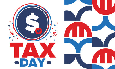 Obraz premium National Tax Day in the United States. Federal tax filing deadline. Day on which individual income tax returns must be submitted to the government. American patriotic poster. Vector illustration
