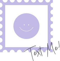 The inscription text me! Smiley face in a postage stamp frame. Vector cute illustration for the important person