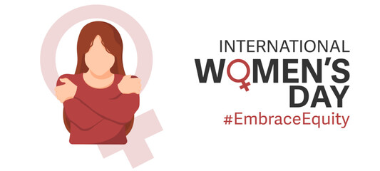 International Women's Day 2023 #EmbraceEquity. A white girl hugging herself on a white background. Faceless style. Vector illustration.