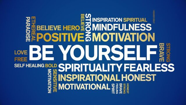 Be Yourself animated tag word cloud;text design animation kinetic typography seamless loop.
