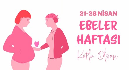 21-28 Nisan Ebeler Haftası Kutlu Olsun template design. Text translate: Happy April 21-28 Midwifery Week