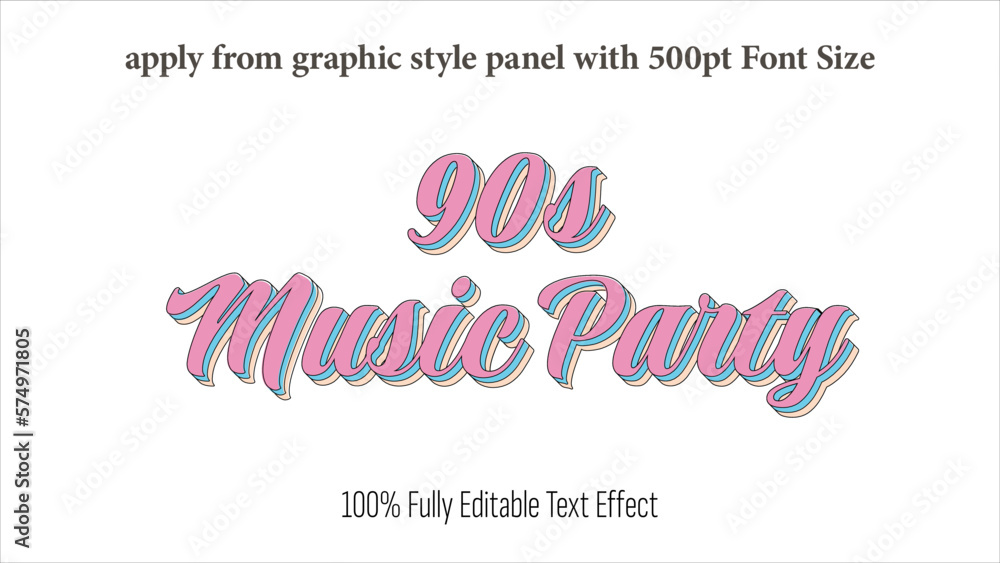 Poster 90s music party - fully editable effect, apply from graphics style panel with 350 to 500pt font size