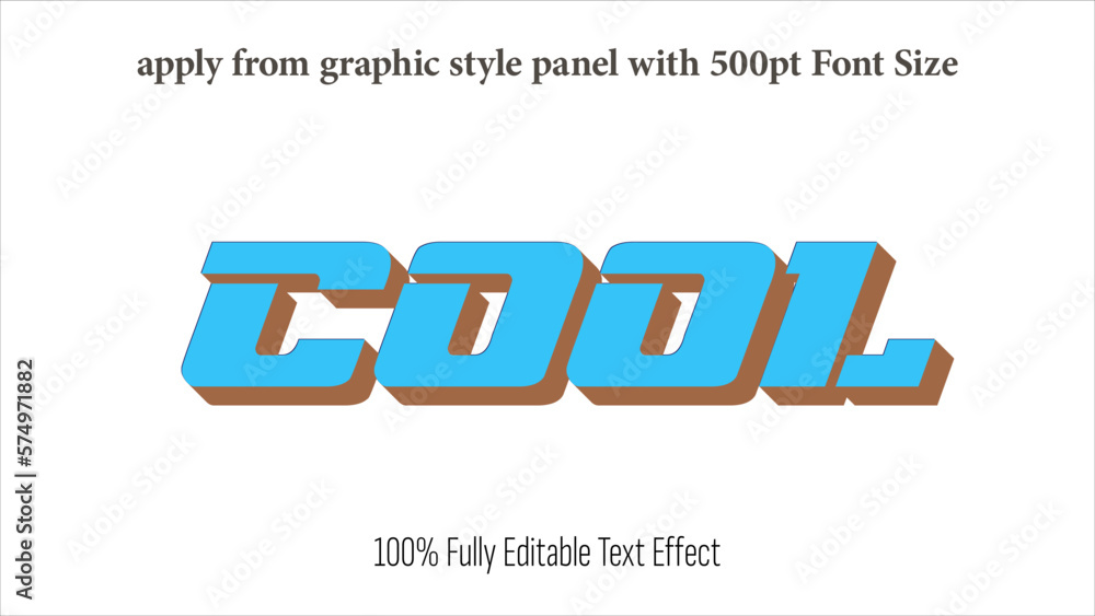 Poster cool - fully editable effect, apply from graphics style panel with 350 to 500pt font size.