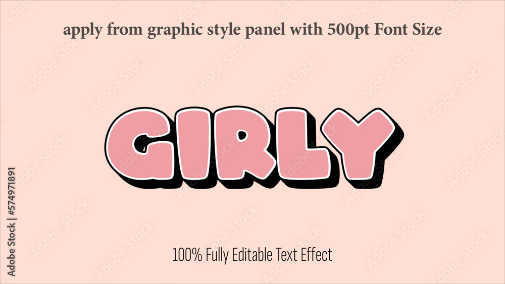 Poster girly - fully editable effect, apply from graphics style panel with 350 to 500pt font size.girly - f