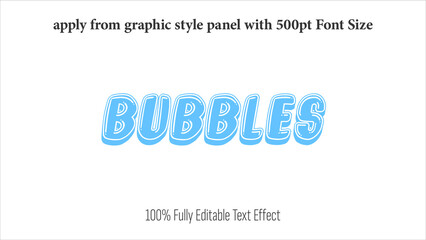 Bubble - fully editable effect, Apply from graphics style panel with 350 to 500pt font size.
