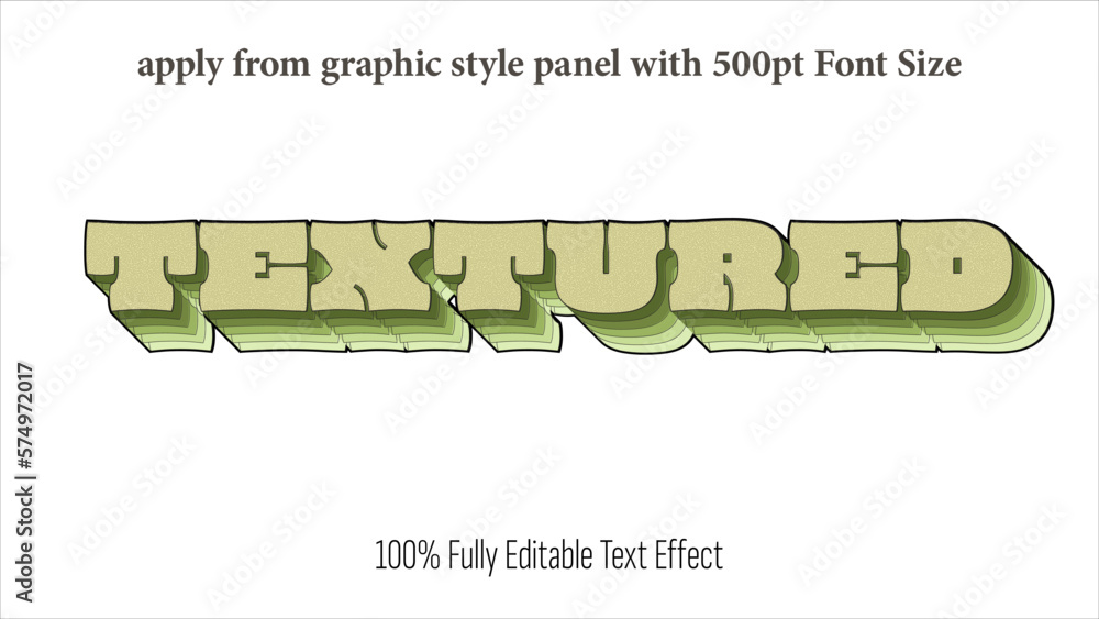 Poster textured - fully editable effect, apply from graphics style panel with 350 to 500pt font size.