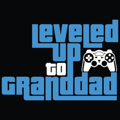 Leveled Up To Granddad Gamer Gaming Funny Color  Gift T-shirt