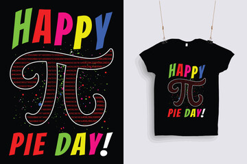 happy pie day t shirt design .