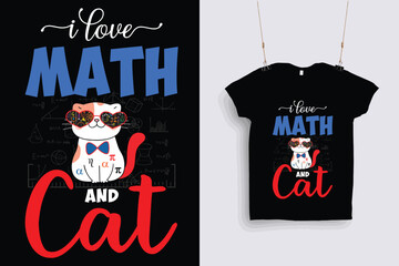 I love math and cat t shirt design .