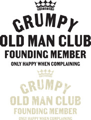 Grumpy Old Man Club Founding Member